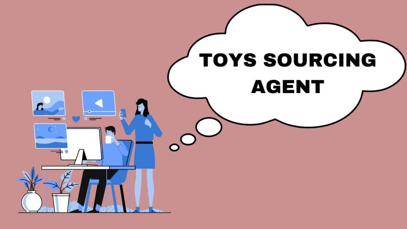 Toys sourcing agent