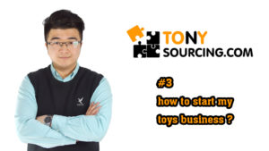 tony - how to start toys business.