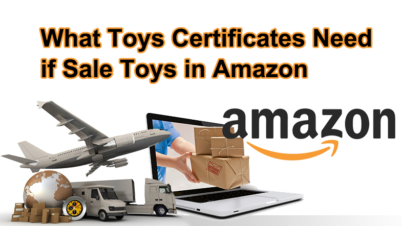 What Toys Certificates Need