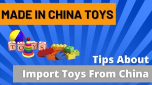 Read more about the article Made In China Toys – Read Before Import Toys From China