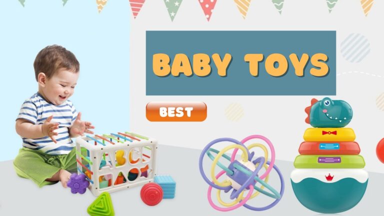 Best Baby Toys|What is Best Toys for Infants ?