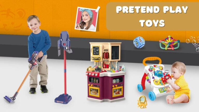 7 Best Pretend Play Toys | Reveiw by TonySourcing