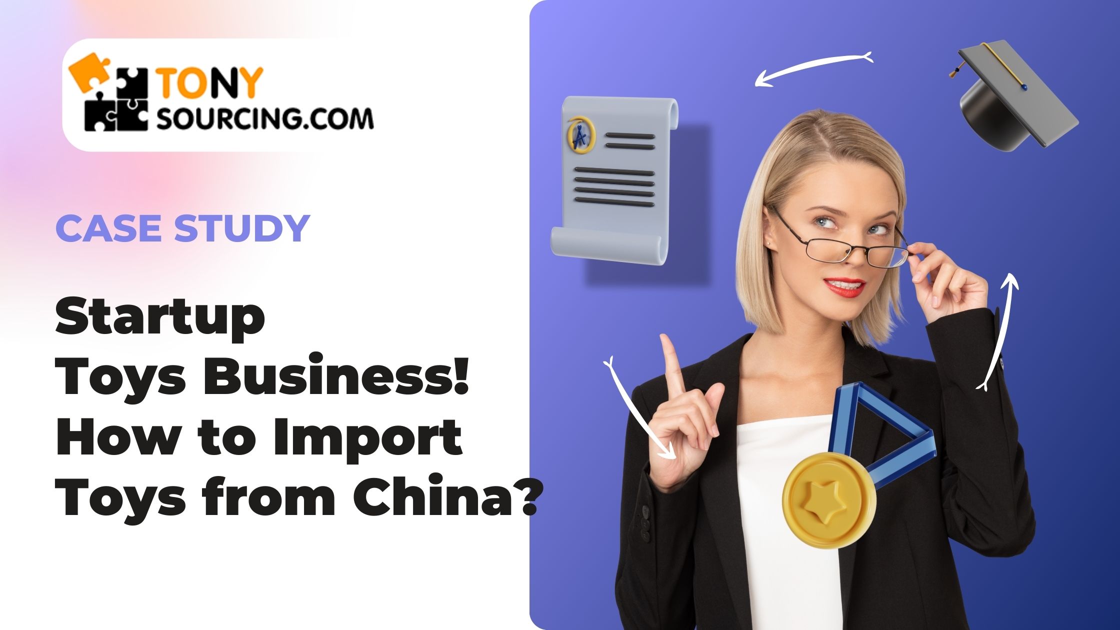 You are currently viewing Case Study: Startup, How to Import Toys from China with Zero Experience?