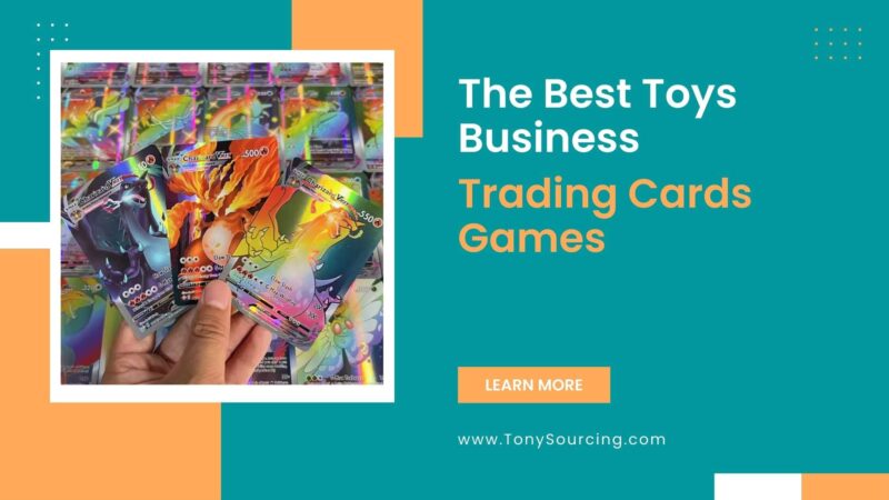 The Best Toys Business at 2024 Trading Cards Games Business