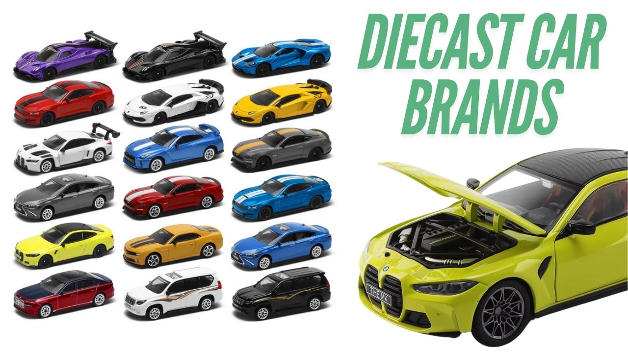 7 Key Knowledge About Diecast Car Brands 7 Key Knowledge About Diecast Car Brands