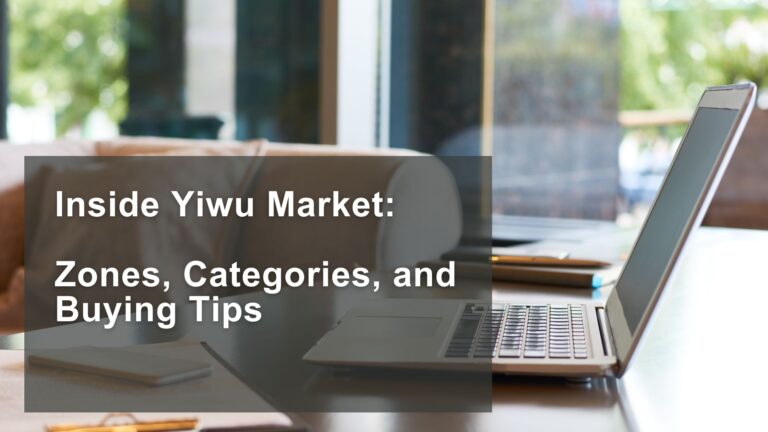 Inside Yiwu Market: Zones, Categories, and Buying Tips