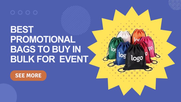 Best Promotional Bags to Buy in Bulk for 2025 Event