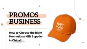 Read more about the article How to Choose the Right Promotional Gift Supplier in China