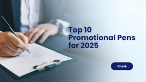 Top 10 Most Popular Promotional Pens for 2025