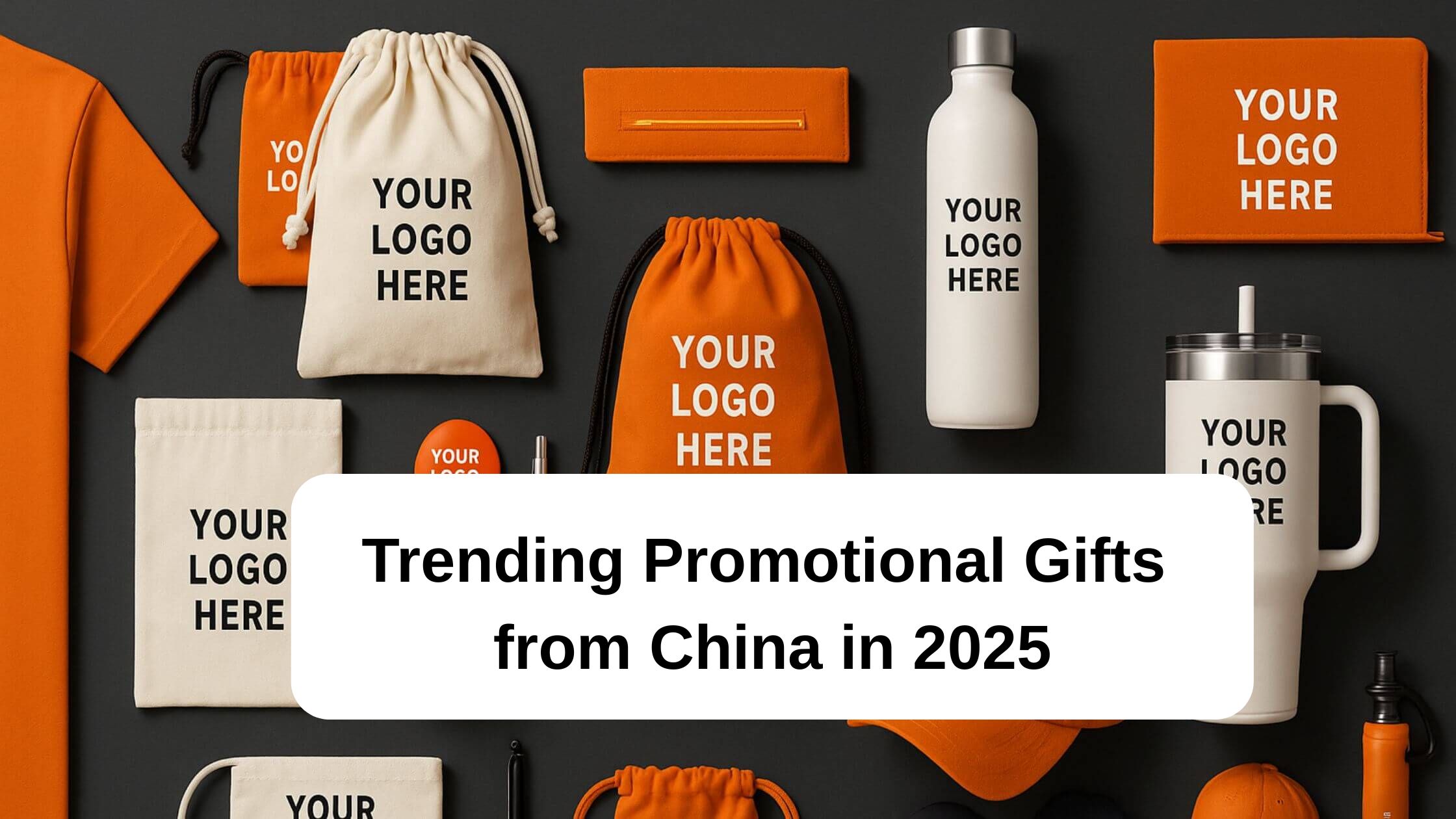 Trending Promotional Gifts from China in 2025
