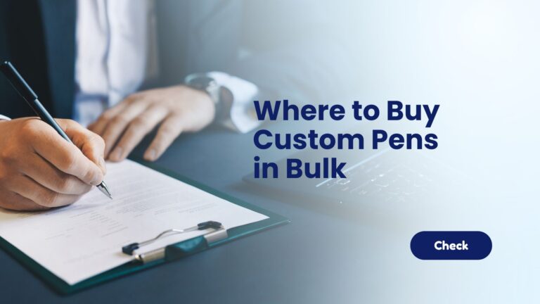 Where to Buy Custom Pens in Bulk