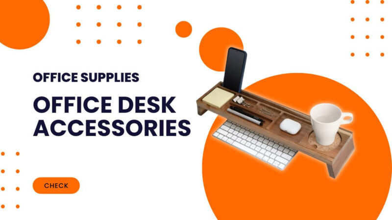 office Desk Accessories