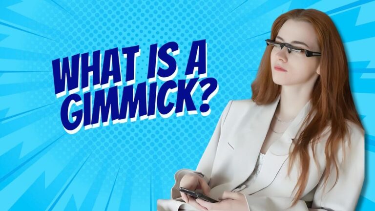 What Is a Gimmick