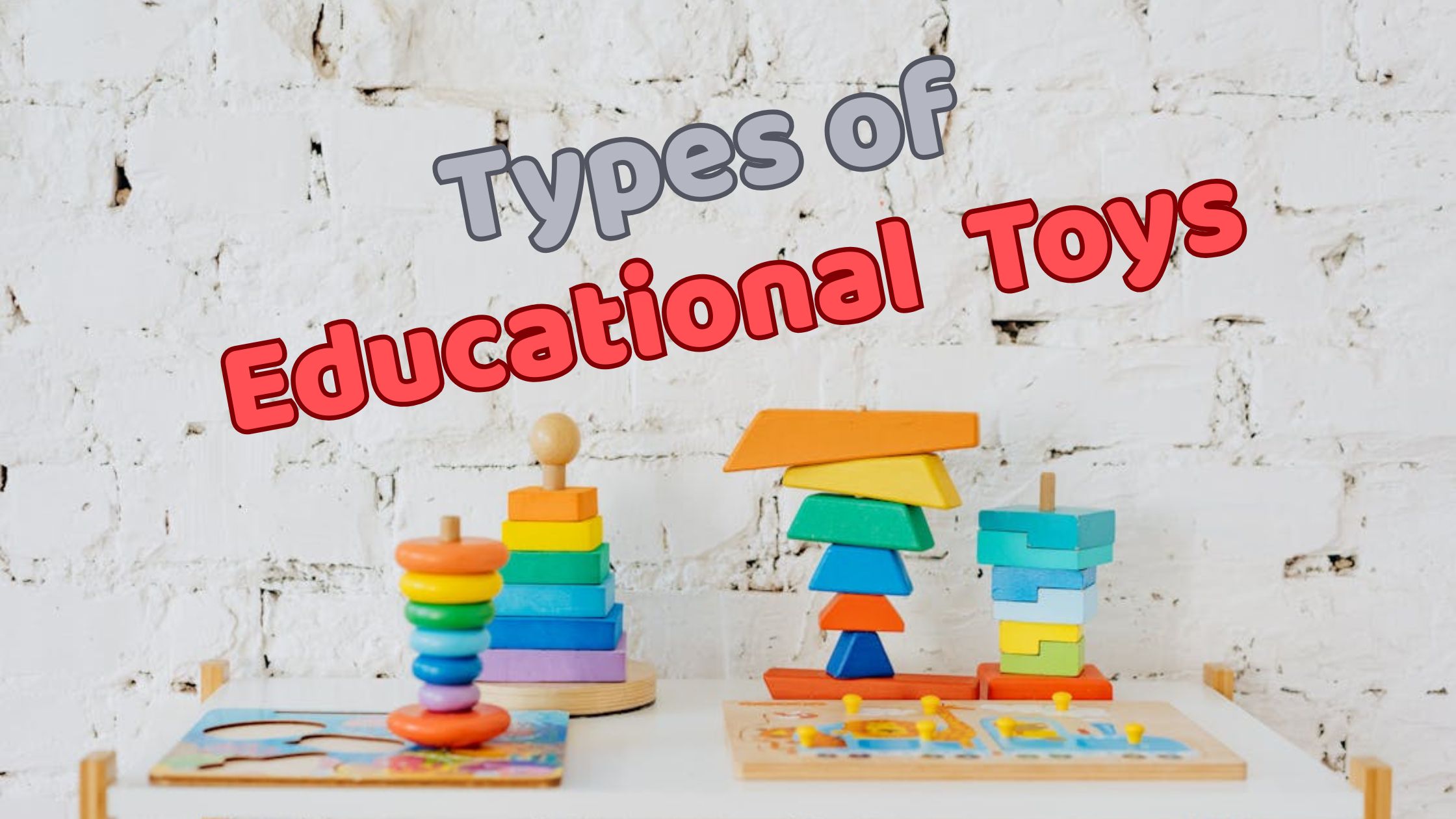 Types of Educational toys