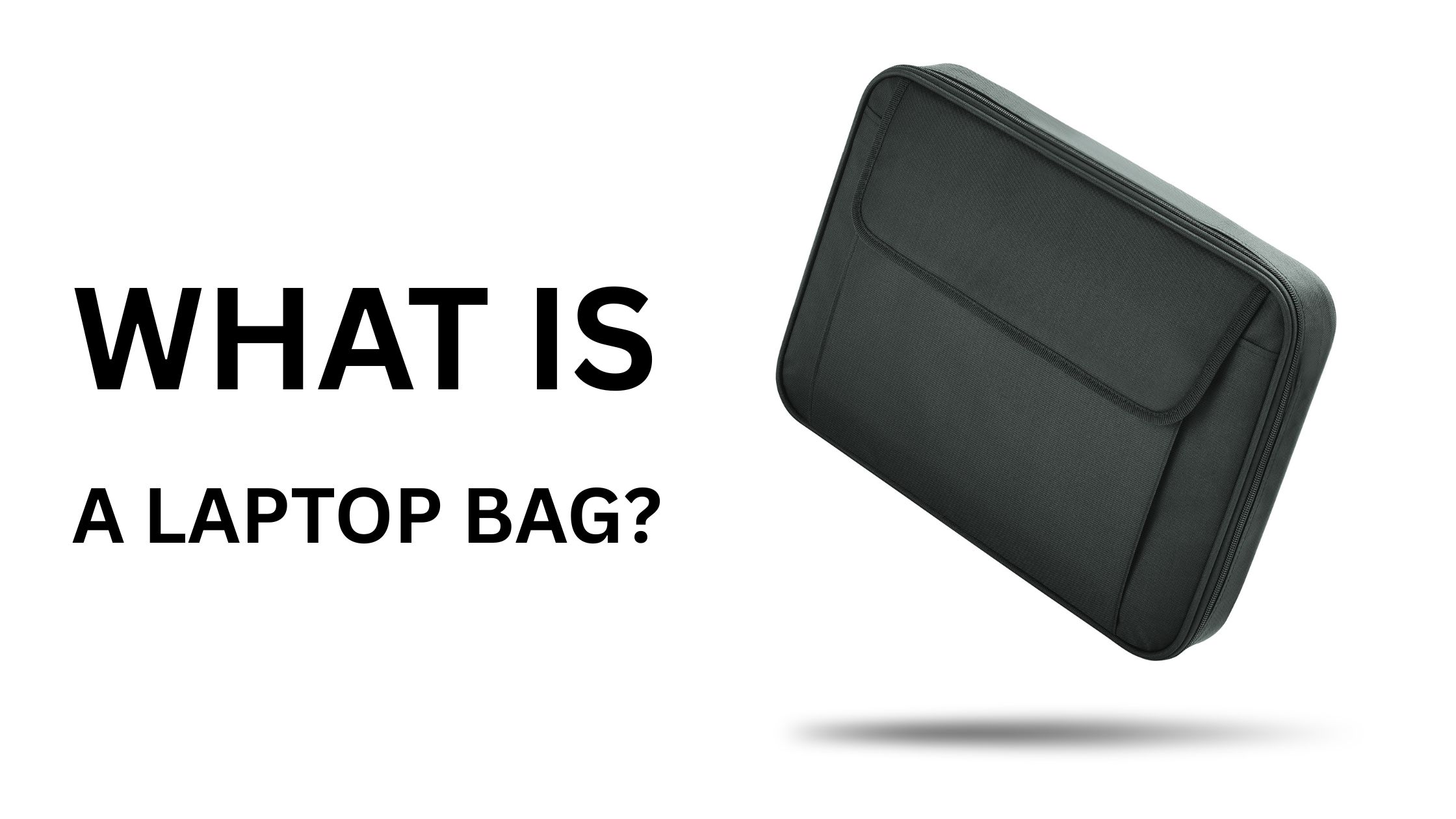 What is a Laptop bag